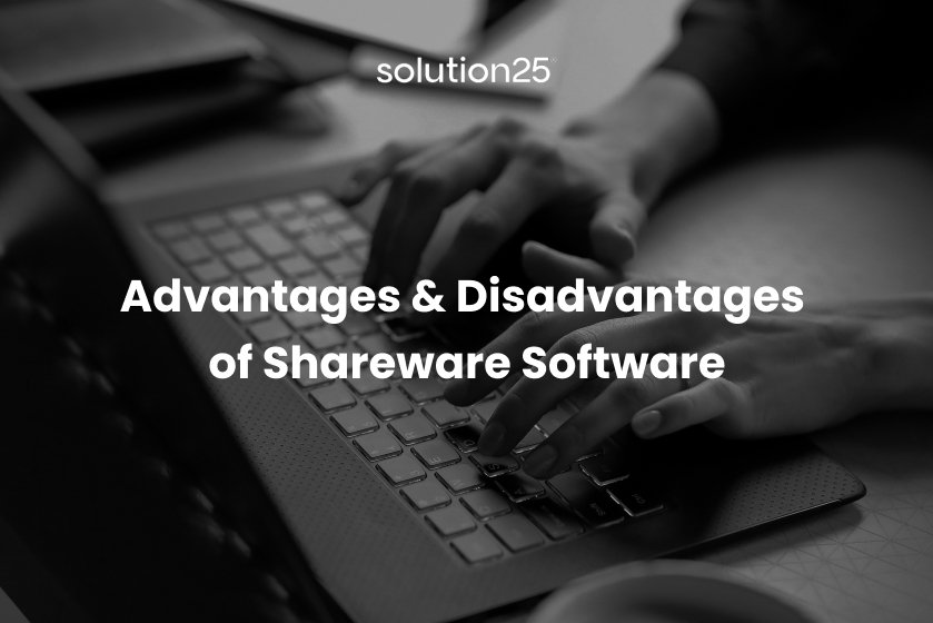Shareware Software advantages disadvantages